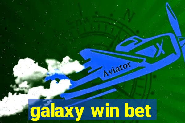 galaxy win bet